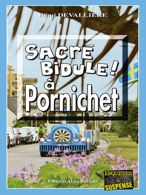 cover image of Sacré bidule à Pornichet